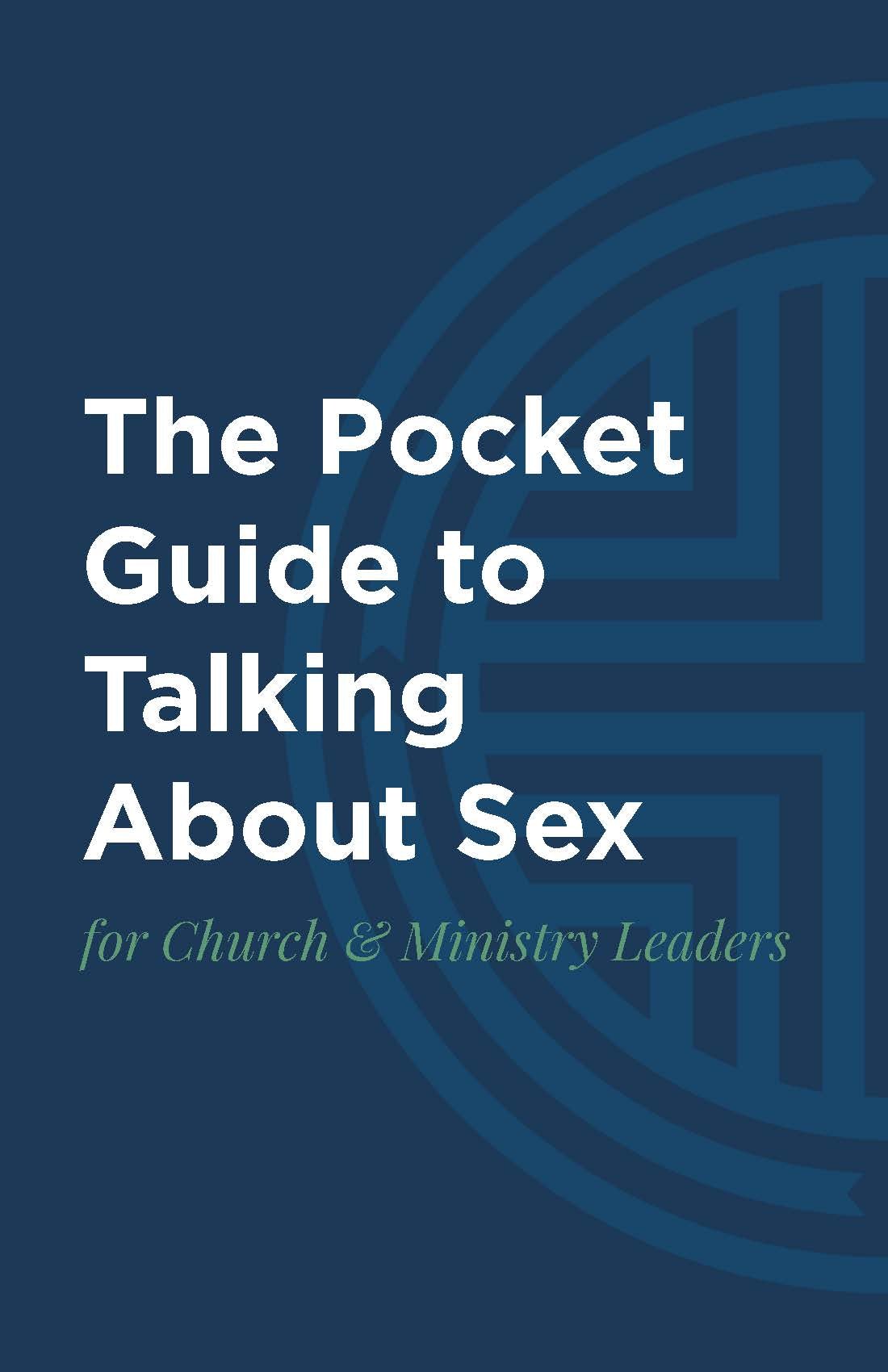 The Pocket Guide to Talking About Sex for Church & Ministry Leaders